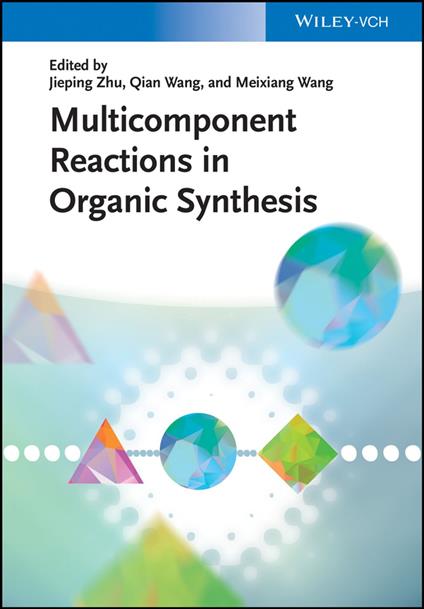Multicomponent Reactions in Organic Synthesis