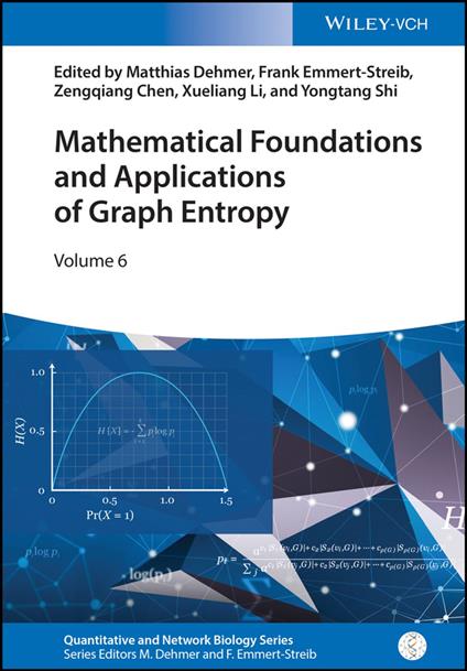 Mathematical Foundations and Applications of Graph Entropy