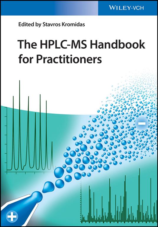 The HPLC-MS Handbook for Practitioners