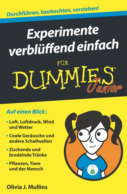 Experimente verblüffend einfach für Dummies Junior - Olivia J. Mullins - ebook
