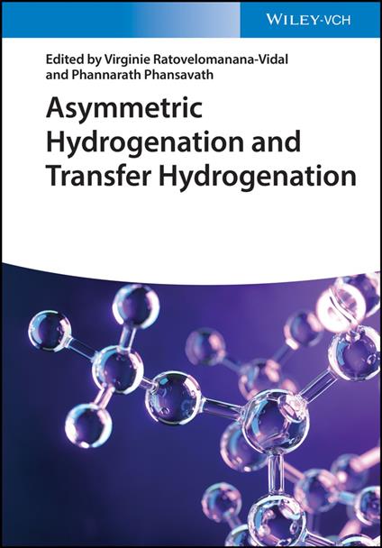 Asymmetric Hydrogenation and Transfer Hydrogenation