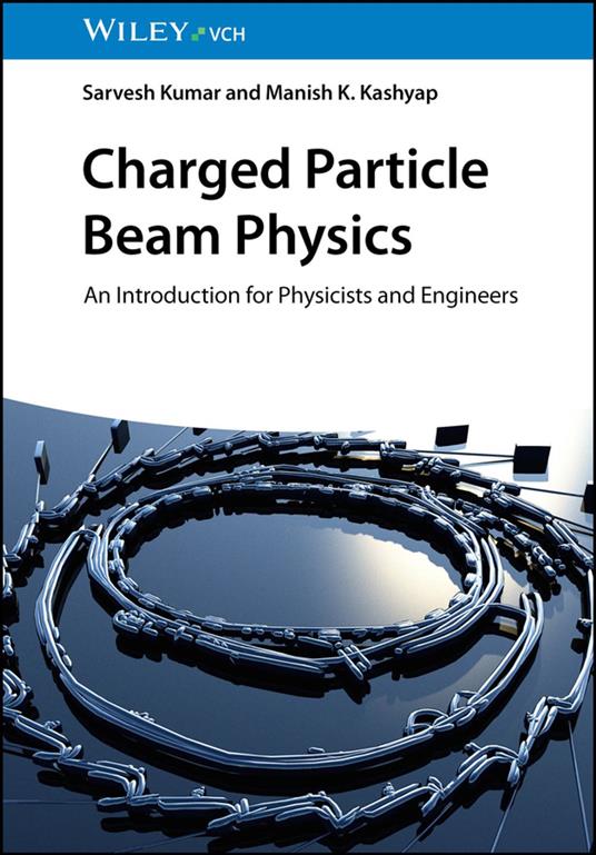 Charged Particle Beam Physics