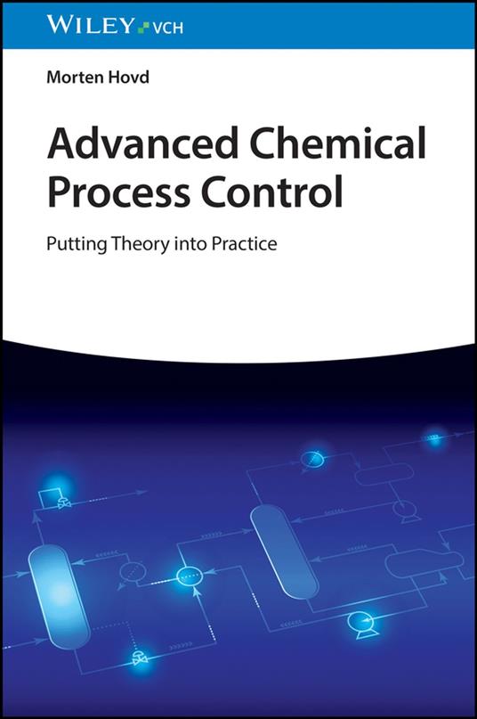 Advanced Chemical Process Control
