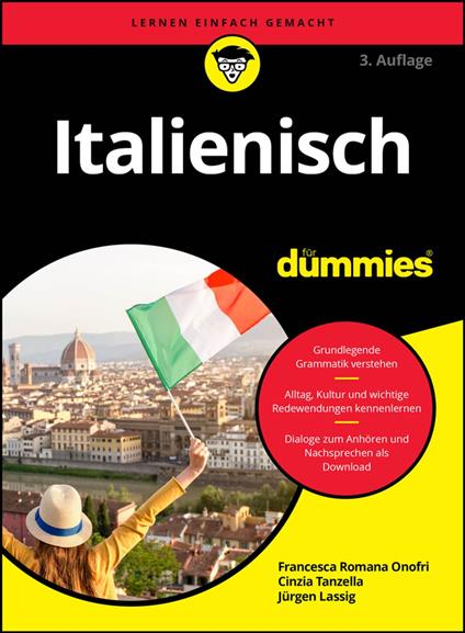 Italienisch für Dummies - Jürgen Lassig,Francesca Romana Onofri,Cinzia Tanzella - ebook