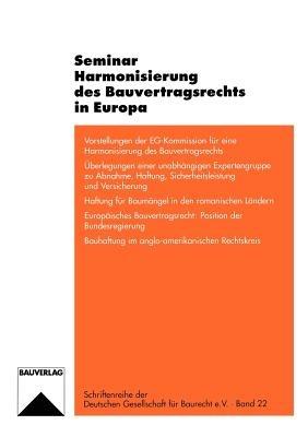 Seminar Harmonisierung des Bauvertragsrechts in Europa - Jörg Wenzel,Ulrich Paetzold,Bertrand Fabre - cover