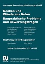 Aachener Bausachverständigentage 2002: Decken und Wände aus Beton - Baupraktische Probleme und Bewertungsfragen