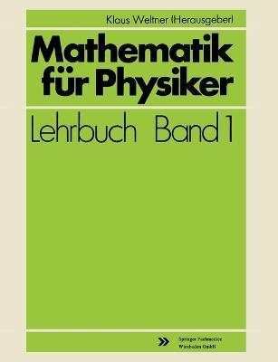 Mathematik für Physiker - Klaus Weltner - cover