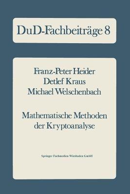 Mathematische Methoden der Kryptoanalyse - Franz-Peter Heider - cover