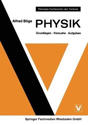 Physik: Grundlagen · Versuche · Aufgaben - Alfred Böge - cover