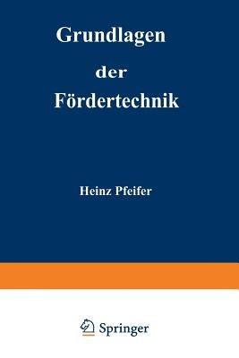 Grundlagen der Fördertechnik - Heinz Pfeifer - cover