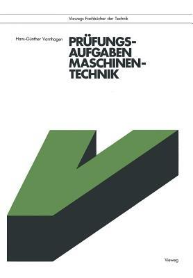 Prüfungsaufgaben Maschinentechnik - Hans-Günther Varnhagen - cover