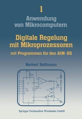 Digitale Regelung mit Mikroprozessoren - Norbert Hoffmann - cover