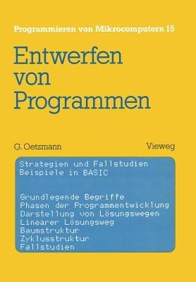 Entwerfen von Programmen: Strategien und Fallstudien Beispiele in BASIC - Gerhard Oetzmann - cover