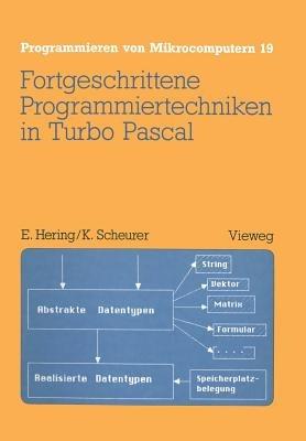 Fortgeschrittene Programmiertechniken in Turbo Pascal - Ekbert Hering - cover
