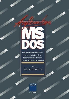 Aufbaukurs MS-DOS: Das Microsoft-Handbuch zum professionellen Programmieren für den fortgeschrittenen Anwender - Van Wolverton,Gerald Pommranz - cover