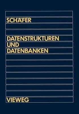 Datenstrukturen und Datenbanken - Georg Schäfer - cover