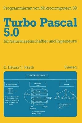 Turbo Pascal 5.0 für Naturwissenschaftler und Ingenieure - Ekbert Hering - cover