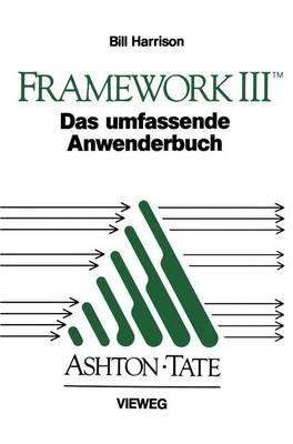Framework III: Das umfassende Anwenderbuch - Bill Harrison - cover