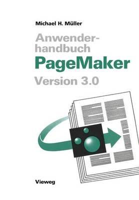 Anwenderhandbuch PageMaker: Version 3.0 - Michael H. Müller - cover