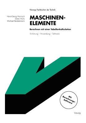 Maschinenelemente Berechnen mit einer Tabellenkalkulation: Einführung — Anwendung — Software - cover