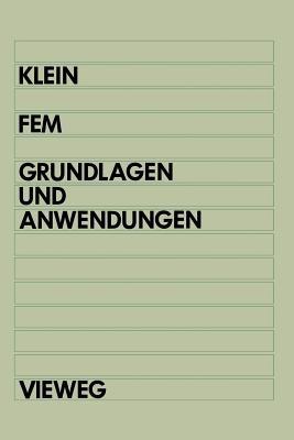 FEM: Grundlagen und Anwendungen der Finite-Elemente-Methode - Bernd Klein - cover