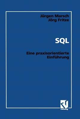 SQL: Eine praxisorientierte Einführung - Jürgen Marsch - cover