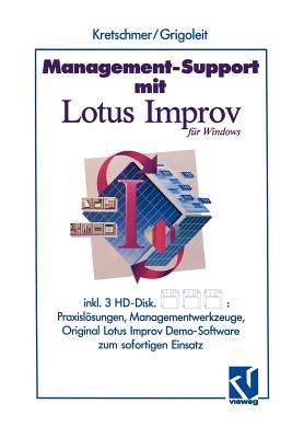 Management-Support mit Lotus Improv: Praxislösungen und Managementwerkzeuge zum sofortigen Einsatz - Bernd Kretschmer - cover