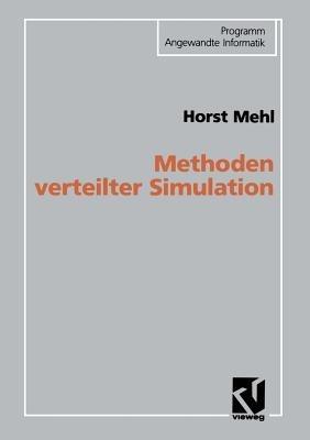 Methoden verteilter Simulation - Horst Mehl - cover