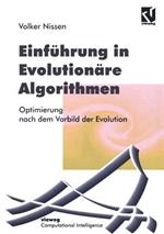 Einführung in Evolutionäre Algorithmen: Optimierung nach dem Vorbild der Evolution