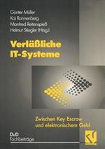 Verläßliche IT-Systeme: Zwischen Key Escrow und elektronischem Geld