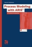 Process Modeling with ARIS: A Practical Introduction