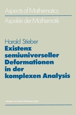 Existenz semiuniverseller Deformationen in der komplexen Analysis - Harald Stieber - cover