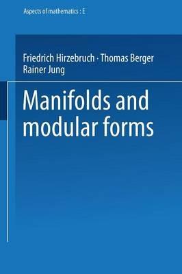 Manifolds and Modular Forms - Friedrich Hirzebruch - cover