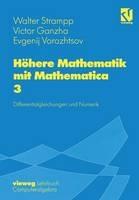 Höhere Mathematik mit Mathematica: Band 3: Differentialgleichungen und Numerik - Walter Strampp,Victor Ganzha,Evgenij V. Vorozhtsov - cover