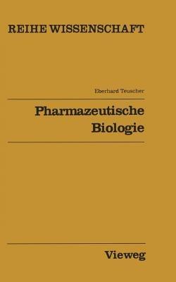 Pharmazeutische Biologie - Eberhard Teuscher - cover