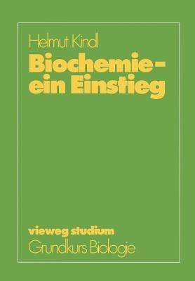 Biochemie — ein Einstieg - Helmut Kindl - cover