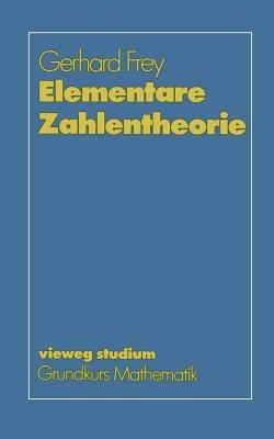 Elementare Zahlentheorie - Gerhard Frey - cover