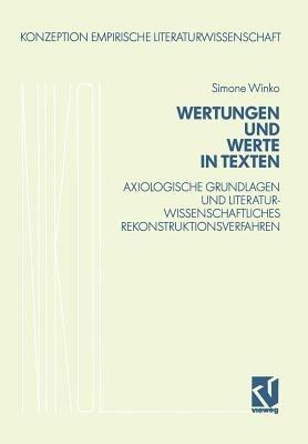 Wertungen und Werte in Texten: Axiologische Grundlagen und literaturwissenschaftliches Rekonstruktionsverfahren - Simone Winko - cover