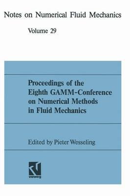 Proceedings of the Eighth GAMM-Conference on Numerical Methods in Fluid Mechanics - Pieter Wesseling - cover
