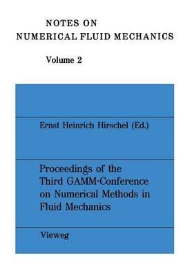 Proceedings of the Third GAMM — Conference on Numerical Methods in Fluid Mechanics: DFVLR, Cologne, October 10 to 12, 1979 - cover