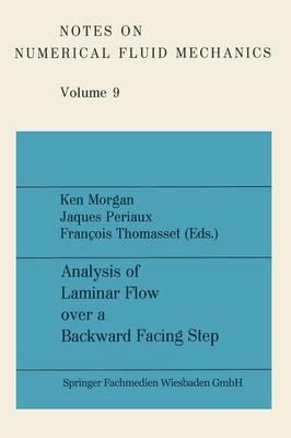 Analysis of Laminar Flow over a Backward Facing Step: A GAMM Workshop - Ken Morgan,Jacques Periaux,François Thomasset - cover