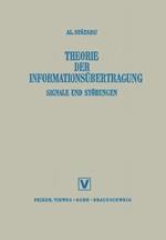 Theorie Der Informationsübertragung: Signale und Störungen