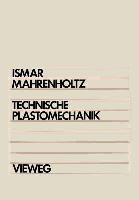 Technische Plastomechanik - Heinz Ismar,Oskar Mahrenholtz - cover