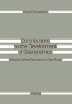 Contributions to the Development of Gasdynamics: Selected Papers, Translated on the Occasion of K. Oswatitsch’s 70th Birthday
