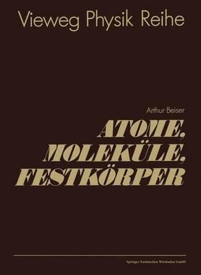 Atome, Moleküle, Festkörper - Arthur Beiser - cover
