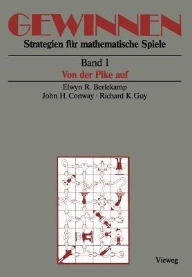 Gewinnen Strategien für mathematische Spiele: Band 1 Von der Pike auf - Elwyn R. Berlekamp,John H. Conway,Richard K. Guy - cover