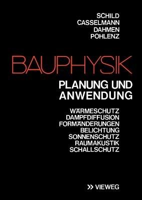 Bauphysik: Planung und Anwendung - Erich Schild - cover