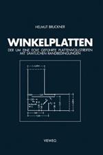 Winkelplatten: Der um Eine Ecke Geführte Plattenvollstreifen mit Sämtlichen Randbedingungen