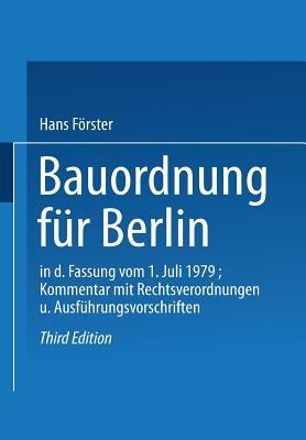 Bauordnung für Berlin in der Fassung vom 1. Juli 1979: KOMMENTAR mit Rechtsverordnungen und Ausführungsvorschriften - cover