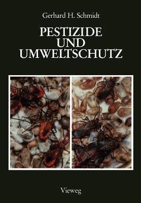 Pestizide und Umweltschutz - Gerhard H. Schmidt - cover